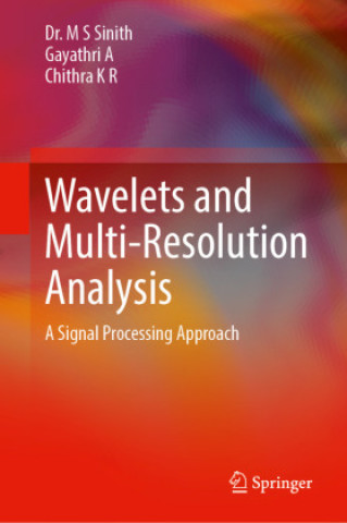 Kniha Wavelets and Multi-Resolution Analysis Dr. M S Sinith