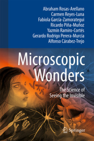 Kniha Microscopic Wonders Abraham Rosas Arellano