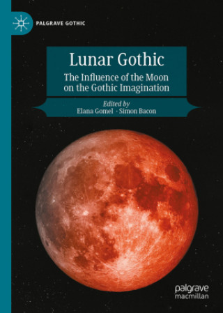 Kniha Lunar Gothic Elana Gomel