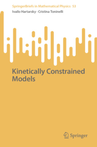 Kniha Kinetically Constrained Models Ivailo Hartarsky