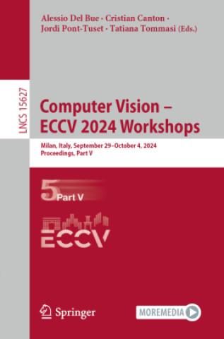 Kniha Computer Vision - ECCV 2024 Workshops Alessio Del Bue