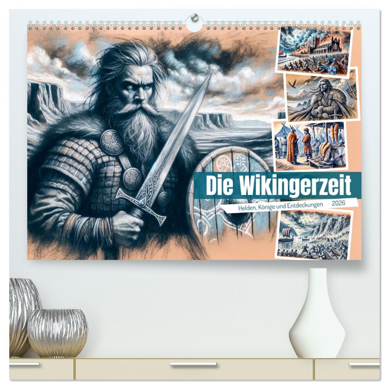 Kalendár/Diár Die Wikingerzeit - Helden, Könige und Entdeckungen (hochwertiger Premium Wandkalender 2026 DIN A2 quer), Kunstdruck in Hochglanz Calvendo