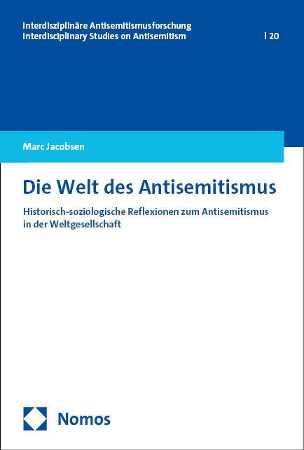 Kniha Die Welt des Antisemitismus Marc Jacobsen