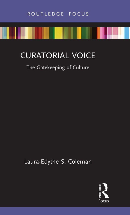 Kniha Curatorial Voice Laura-Edythe Coleman