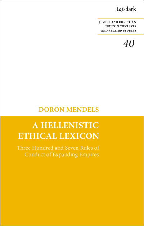 Kniha Hellenistic Ethical Lexicon Doron Mendels