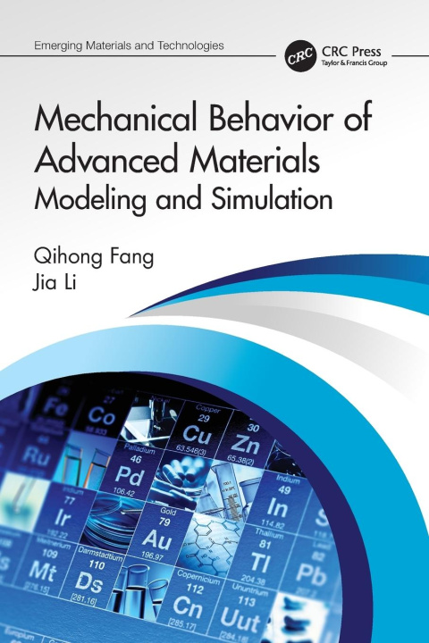 Knjiga Mechanical Behavior of Advanced Materials: Modeling and Simulation Qihong Fang