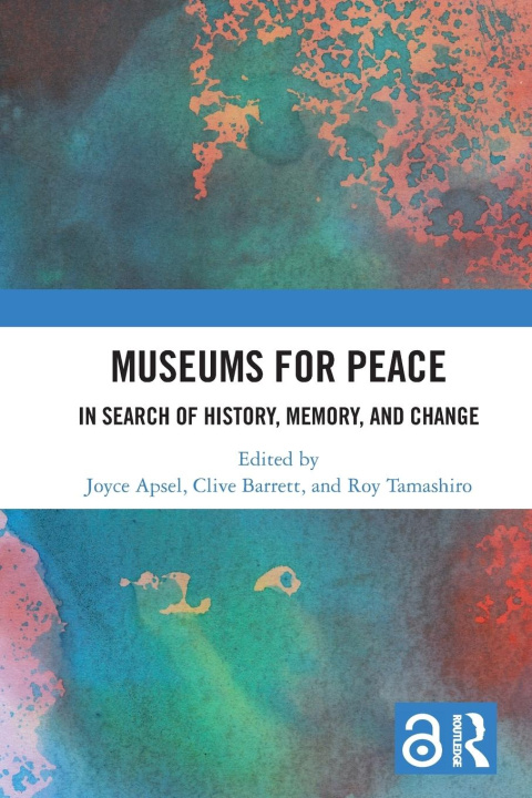 Kniha Museums for Peace Joyce Apsel