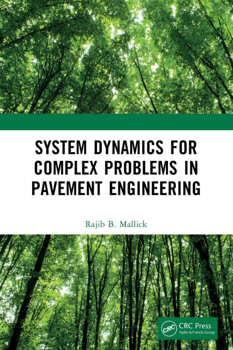 Kniha System Dynamics for Complex Problems in Pavement Engineering Mallick