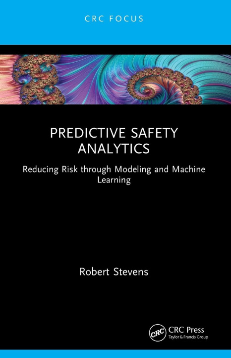 Kniha Predictive Safety Analytics Robert Stevens
