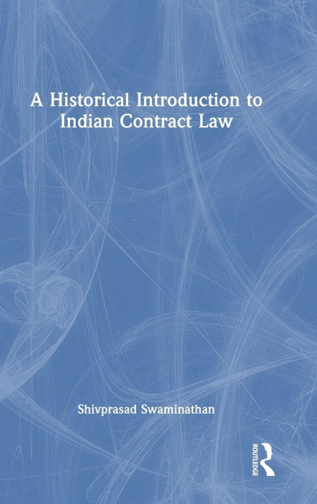 Libro Historical Introduction to Indian Contract Law Shivprasad Swaminathan