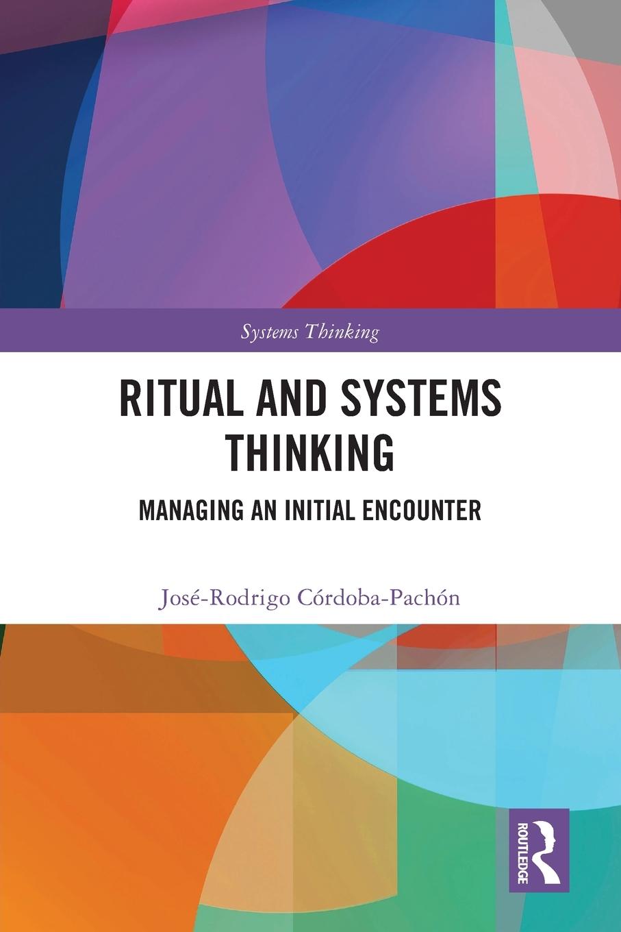 Boek Ritual and Systems Thinking Jose-Rodrigo Cordoba-Pachon