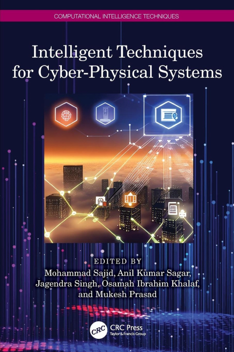 Kniha Intelligent Techniques for Cyber-Physical Systems Mohammad Sajid