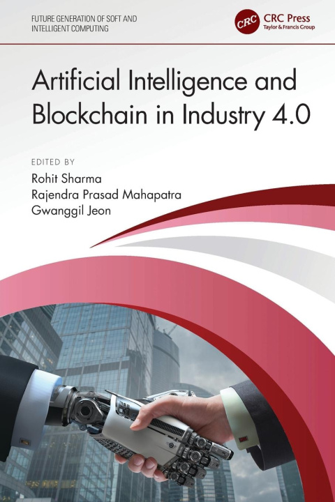 Książka Artificial Intelligence and Blockchain in Industry 4.0 Rohit Sharma