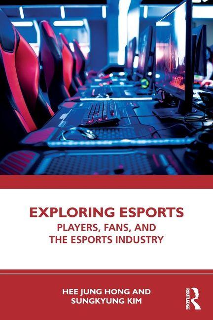 Kniha Exploring Esports Hong