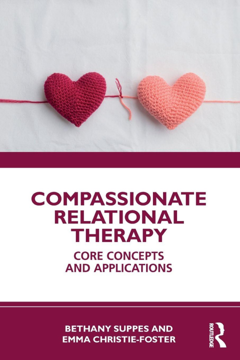 Knjiga Compassionate Relational Therapy Bethany Suppes