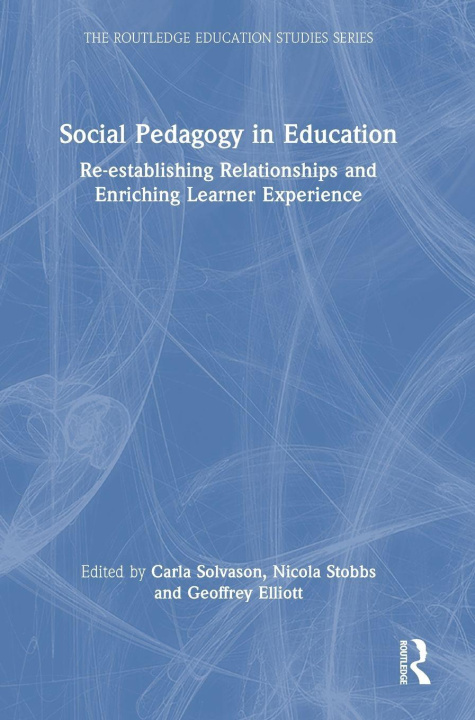 Carte Social Pedagogy in Education Carla Solvason