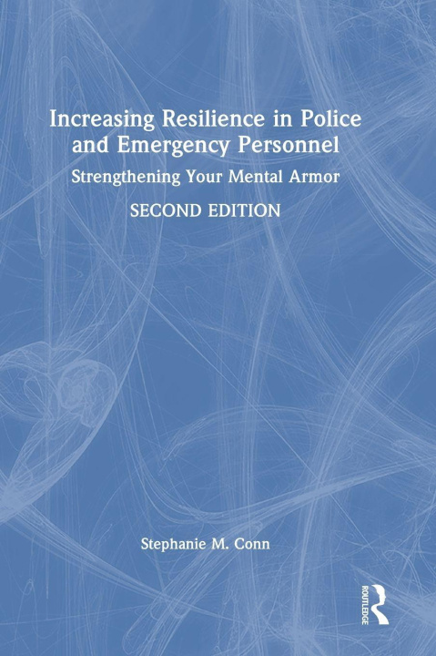 Libro Increasing Resilience in Police and Emergency Personnel Conn