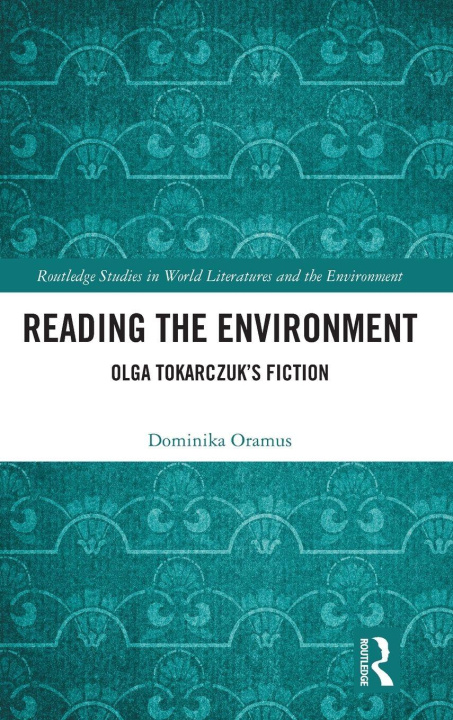 Kniha Reading the Environment Dominika Oramus