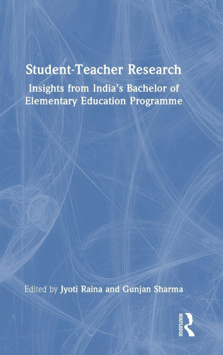 Libro Student-Teacher Research Jyoti Raina