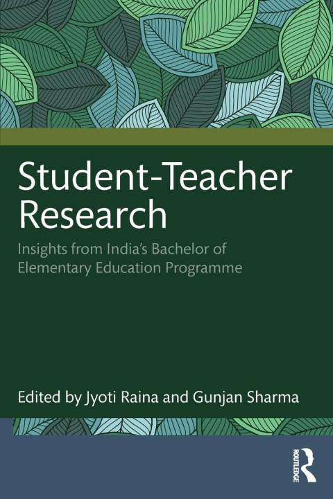 Kniha Student-Teacher Research Jyoti Raina