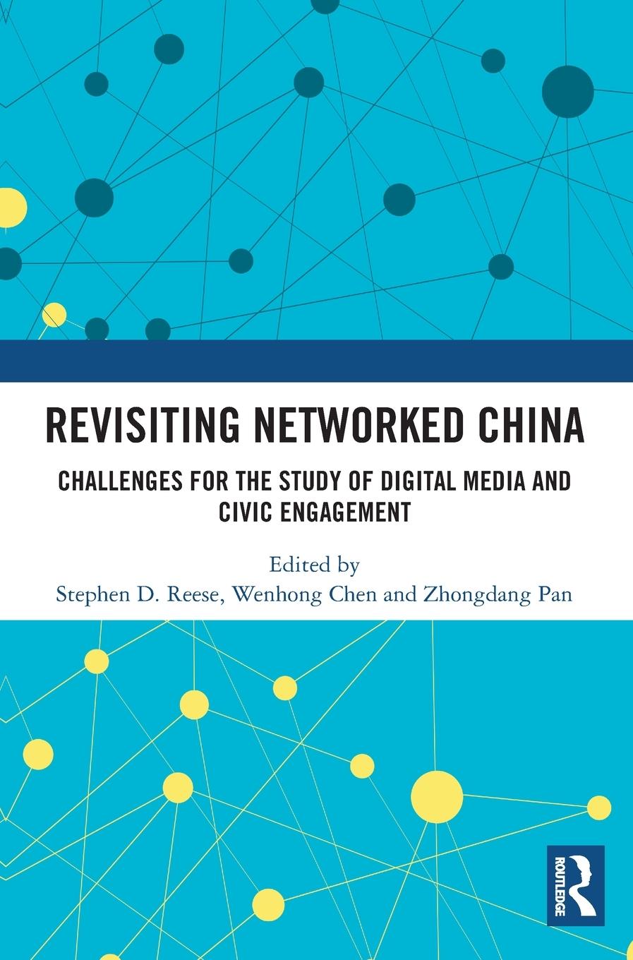 Knjiga Revisiting Networked China Stephen D. Reese