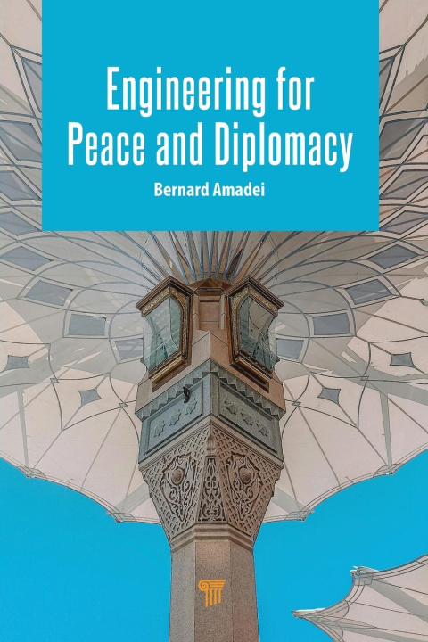 Libro Engineering for Peace and Diplomacy Bernard Amadei