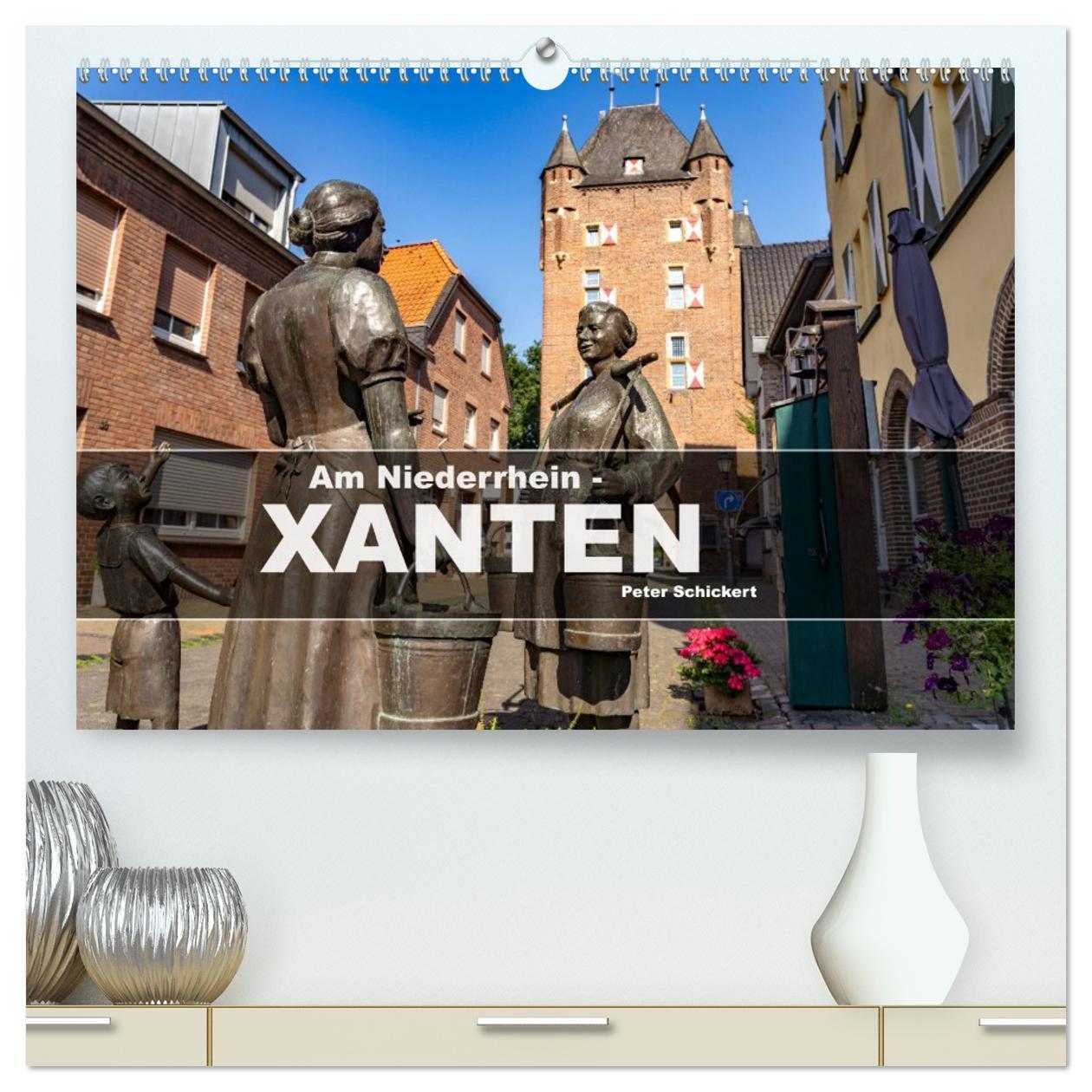Kalendár/Diár Am Niederrhein - Xanten (hochwertiger Premium Wandkalender 2026 DIN A2 quer), Kunstdruck in Hochglanz Calvendo