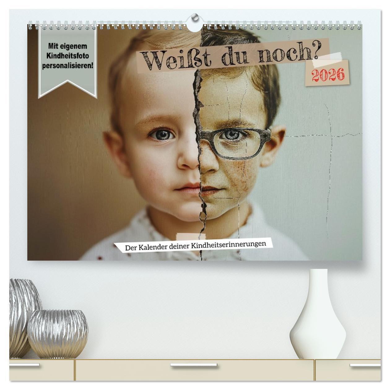 Kalendár/Diár Weißt du noch? Der Kalender deiner Kindheitserinnerungen. (hochwertiger Premium Wandkalender 2026 DIN A2 quer), Kunstdruck in Hochglanz Calvendo
