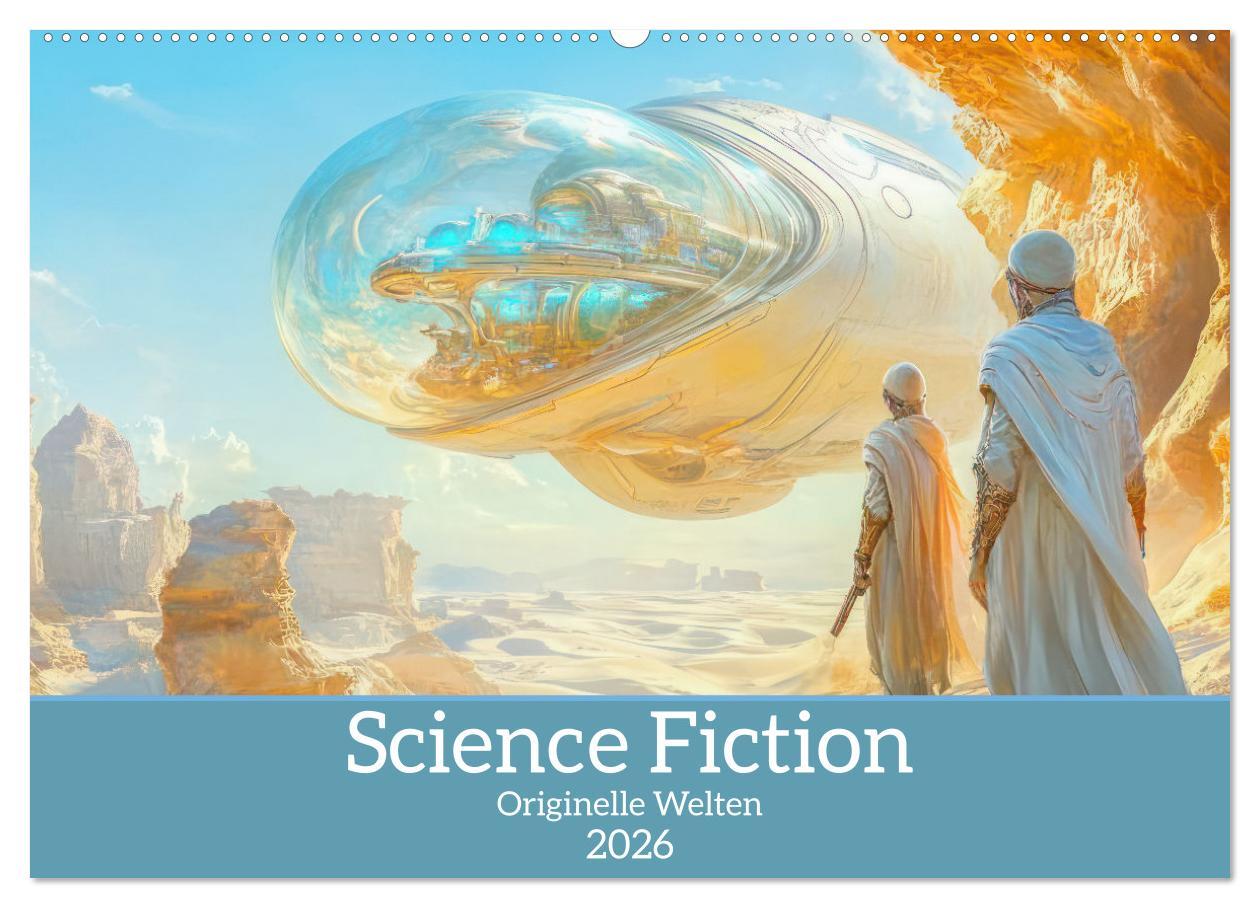 Kalendár/Diár Science Fiction - Originelle Welten (Wandkalender 2026 DIN A2 quer), CALVENDO Monatskalender Calvendo