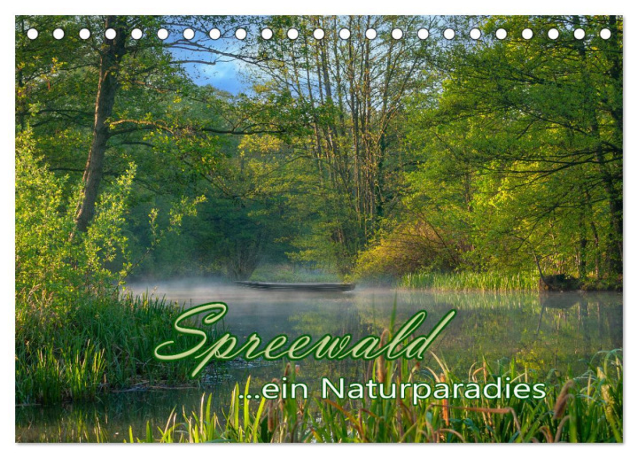 Kalendár/Diár Spreewald - Ein Naturparadies (Tischkalender 2026 DIN A5 quer), CALVENDO Monatskalender Calvendo
