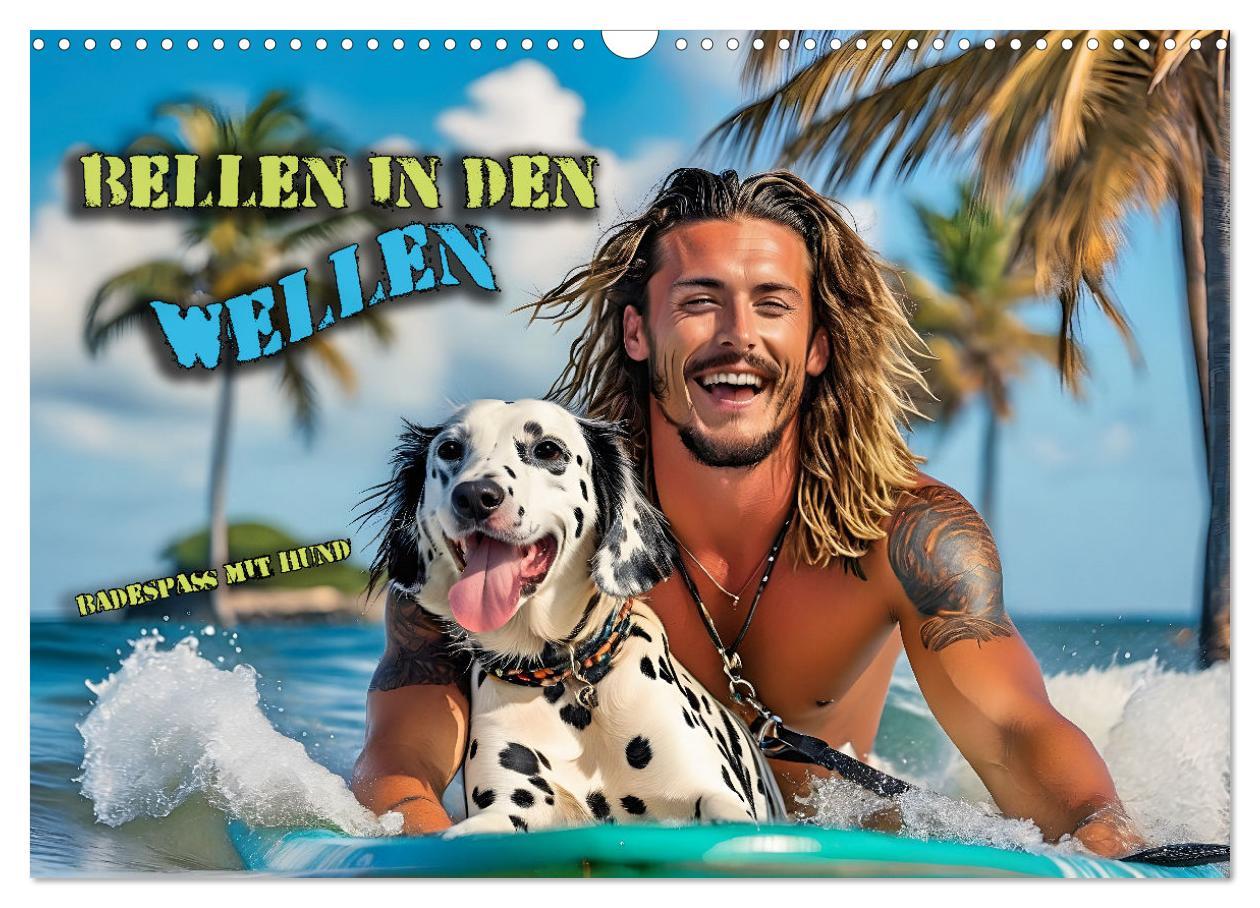 Kalendár/Diár Bellen in den Wellen - Badespaß mit Hund (Wandkalender 2026 DIN A3 quer), CALVENDO Monatskalender Calvendo