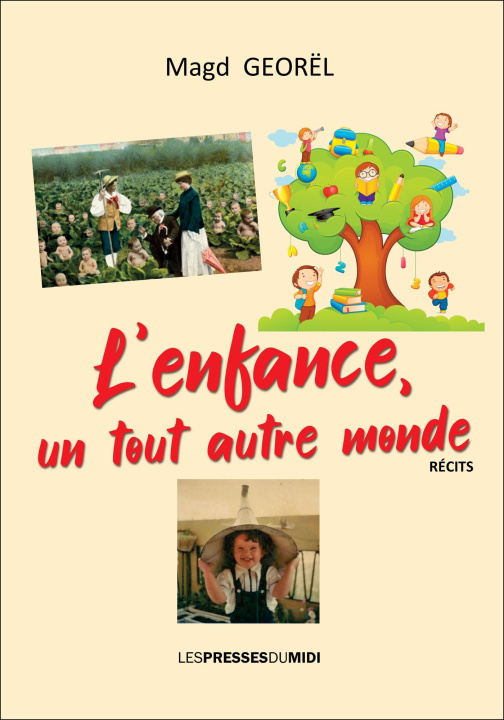 Libro L'ENFANCE, UN TOUT AUTRE MONDE GEORËL