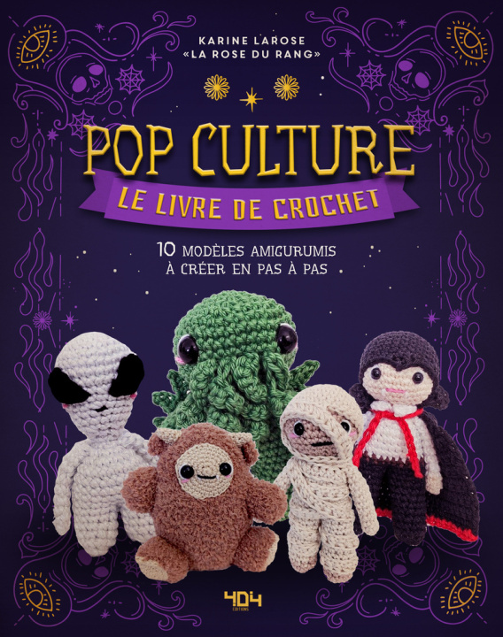 Libro Livre de crochet pop culture - 10 petits monstres à crocheter Karine Larose