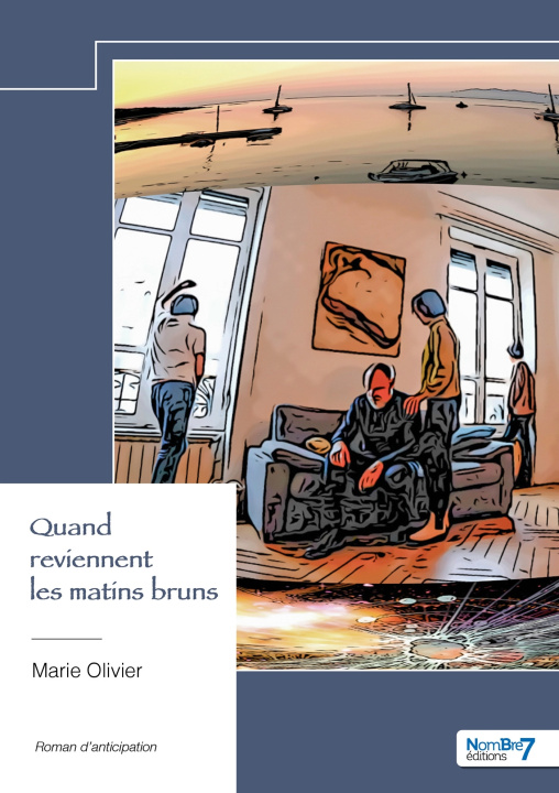 Kniha Quand reviennent les matins bruns Marie Olivier