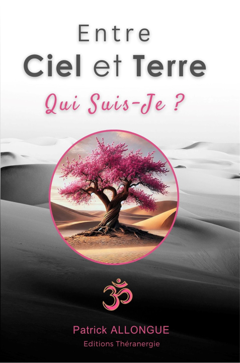 Kniha Entre Ciel et Terre - Qui Suis-Je ? ALLONGUE