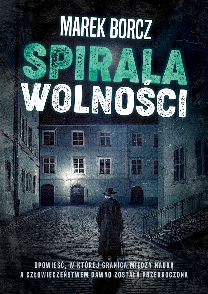 Knjiga Spirala wolności Marek Borcz