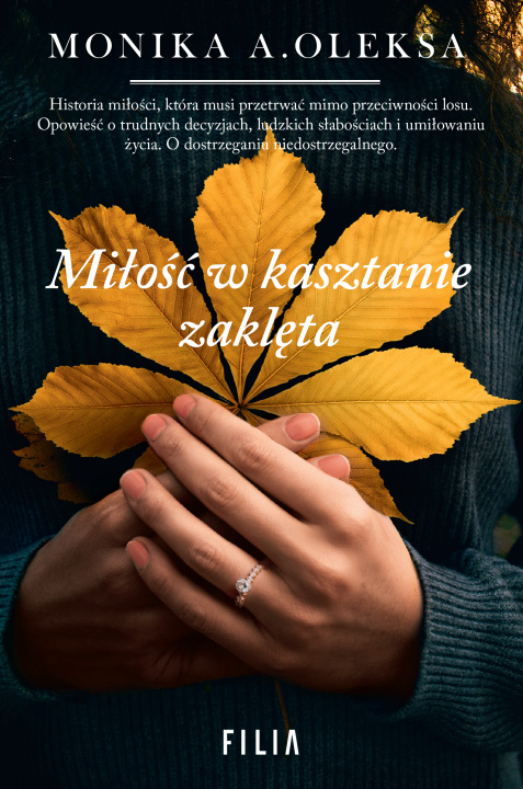 Knjiga Miłość w kasztanie zaklęta Monika A. Oleksa