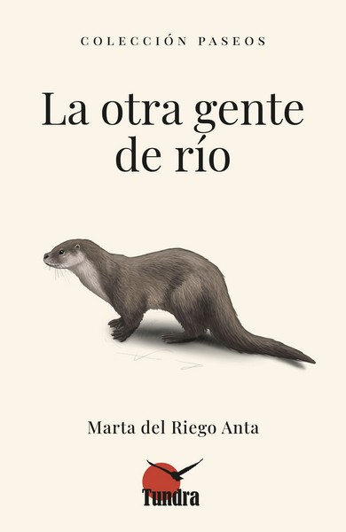 Kniha LA OTRA GENTE DE RIO MARTA DEL RIEGO ANTA