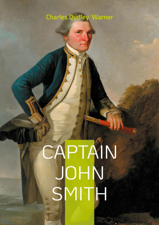 Kniha CAPTAIN JOHN SMITH WARNER CHARLES DUDLEY