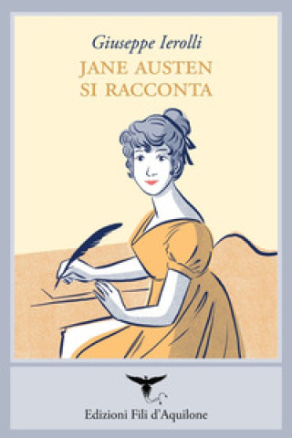 Book Jane Austen si racconta Giuseppe Ierolli