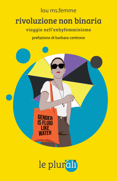 Libro Rivoluzione non binaria. Viaggio nell'enbyfemminismo Lou Ms.Femme