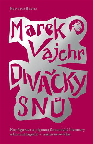 Kniha Divačky snů Marek Vajchr