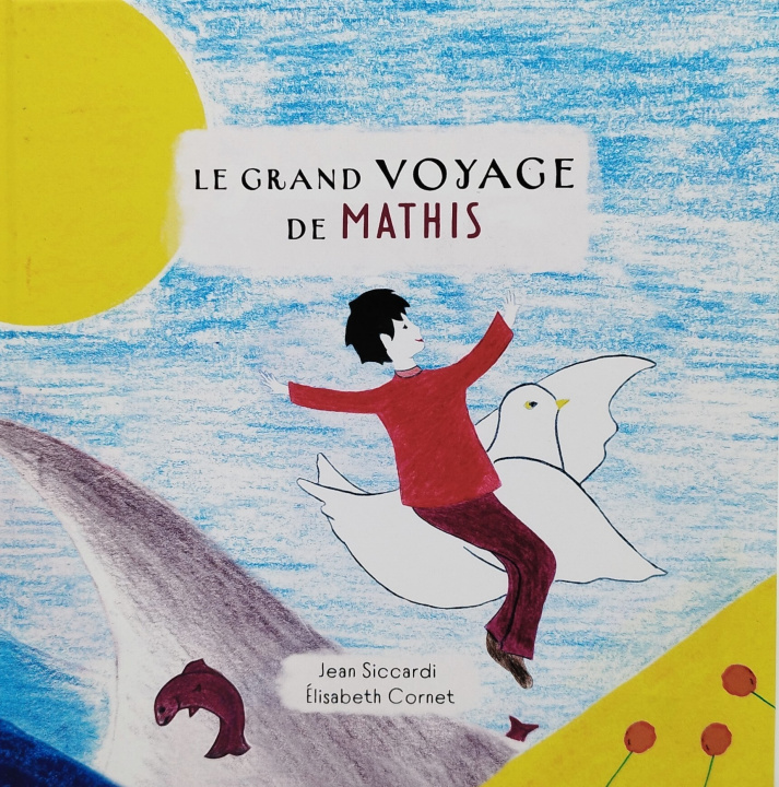 Kniha LE GRAND VOYAGE DE MATHIS SICCARDI