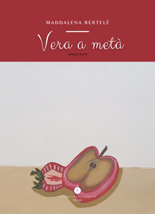 Knjiga Vera a metà Maddalena Bertelè