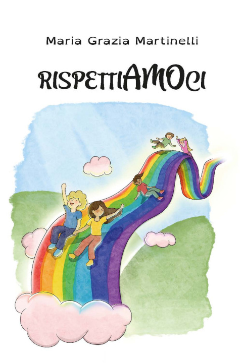 Kniha Rispettiamoci Maria Grazia Martinelli