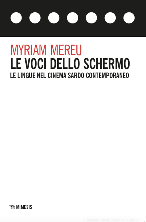 Libro voci dello schermo. Le lingue nel cinema sardo contemporaneo Myriam Mereu
