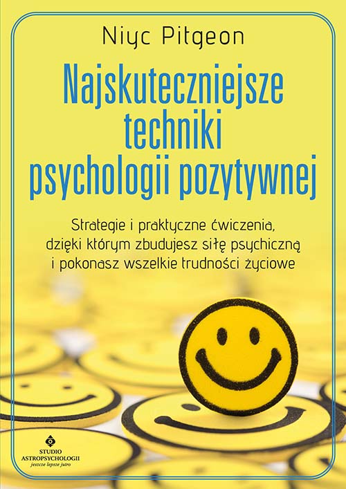 Libro Najskuteczniejsze techniki psychologii pozytywnej Niyc Pitgeon
