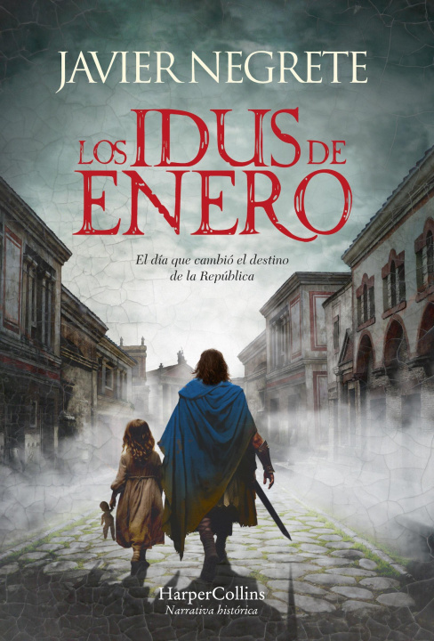 Kniha LOS IDUS DE ENERO NEGRETE JAVIER