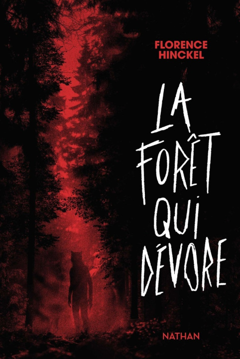 Kniha La forêt qui dévore Florence Hinckel