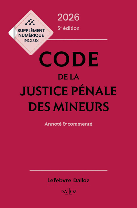 Libro Code de la justice pénale des mineurs 2026, annoté et commenté. 5e éd. Philippe Bonfils
